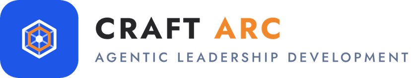 Craft ARC — Agentic Leadership Development